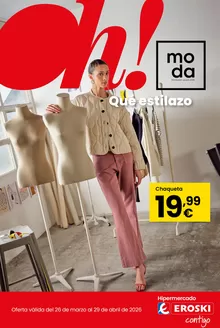 Catálogo Eroski | Moda Primavera - Verano 2026 | 2026-03-26T00:00:00.000Z - 2026-04-29T00:00:00.000Z