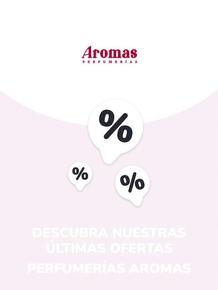 Catálogo Perfumerías Aromas | Ofertas Perfumerías Aromas | 2023-08-18T00:00:00.000Z - 2028-10-29T00:00:00.000Z
