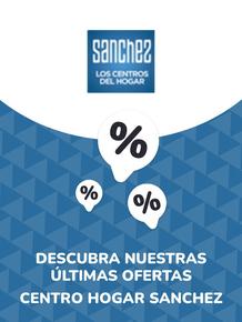 Catálogo Centro Hogar Sanchez | Ofertas Centro Hogar Sanchez | 2023-08-21T00:00:00.000Z - 2028-10-29T00:00:00.000Z